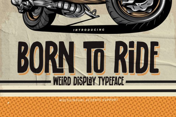 Born to Ride: A Quirky Display Font for Web Design