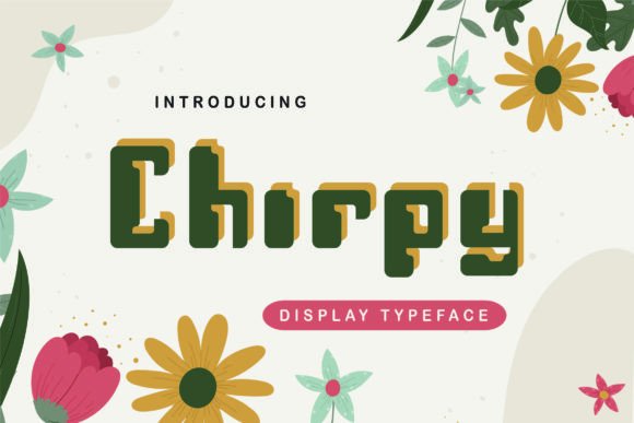 Chirpy: A Modern Display Font for Your Brand's Personality