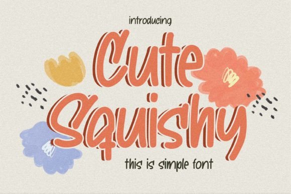 Discover Cute Squishy: A Charming Display Font for Web Design