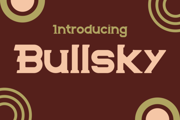 Elevate Your Brand with Bullsky: A Classy and Assertive Display Font