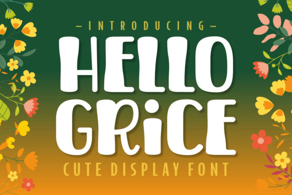 Hello Grice: A Display Font for Friendly and Whimsical Brands