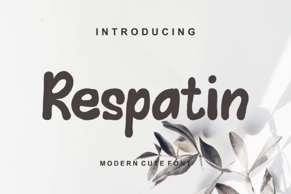 Respatin: A Friendly Display Font for Creative Branding